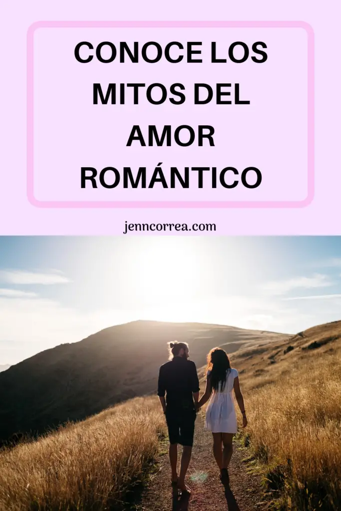 Conoce los mitos del amor romantico